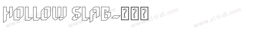 hollow SLAB字体转换 hollow SLAB字体转换